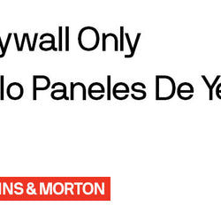 DRYWALL ONLY / SOLO PANELES DE YESO