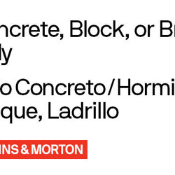 CONCRETE, BLOCK, OR BRICK ONLY